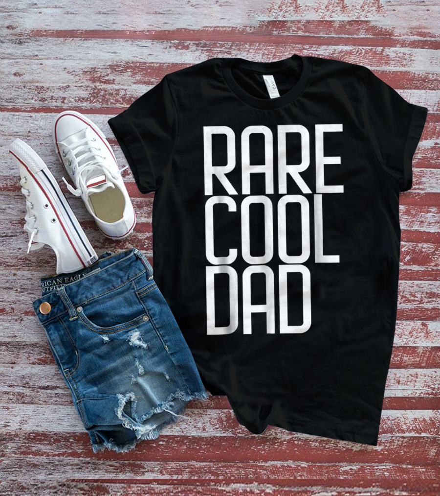 RARE COOL DAD Cute For Your DAD T-Shirt