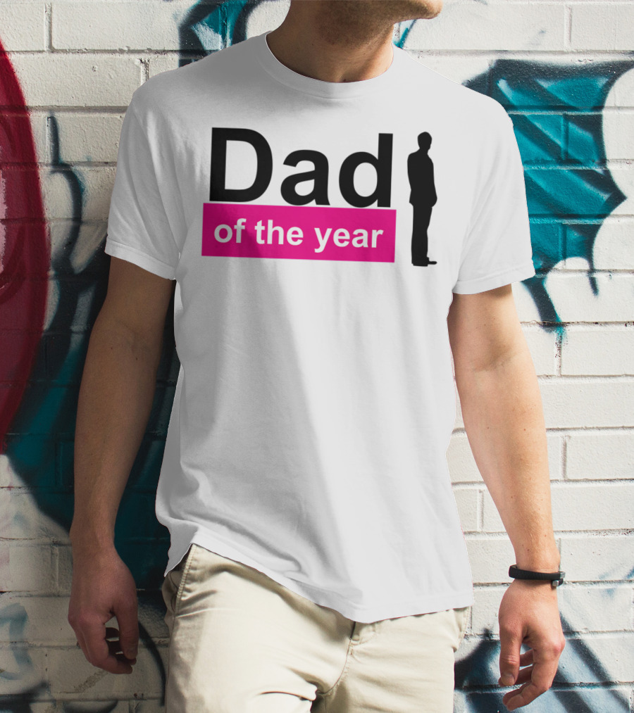 Dad Of The Year T-Shirt