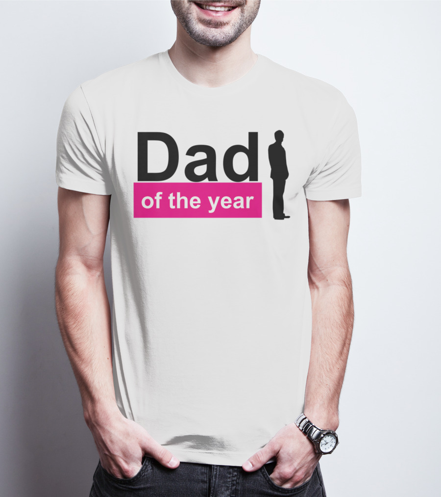 Dad Of The Year T-Shirt