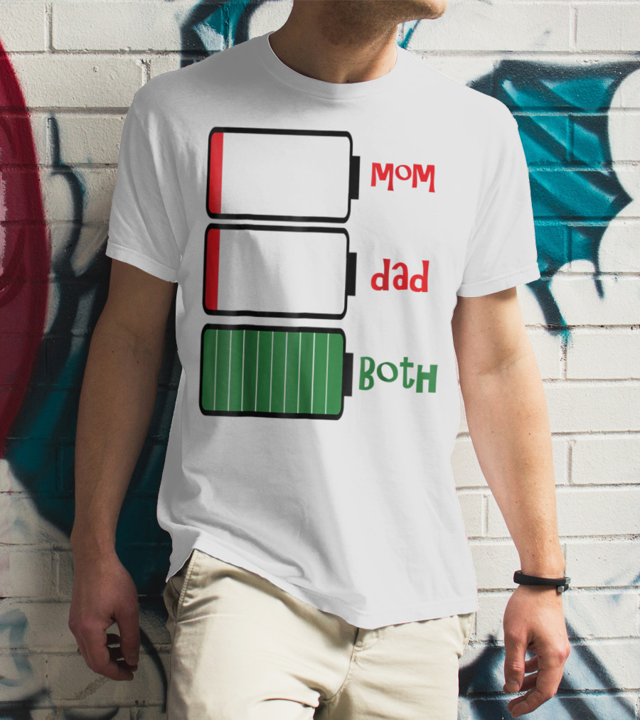 Feelin Good Tees Love Mom Dad Both Battery Levels T-Shirt