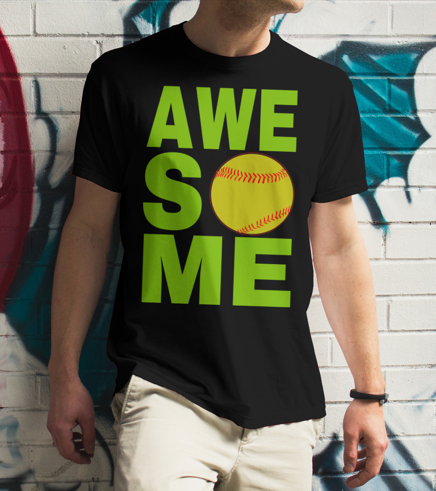 AWESOME Funny Softball Cute Love Player Tee60 T-Shirt