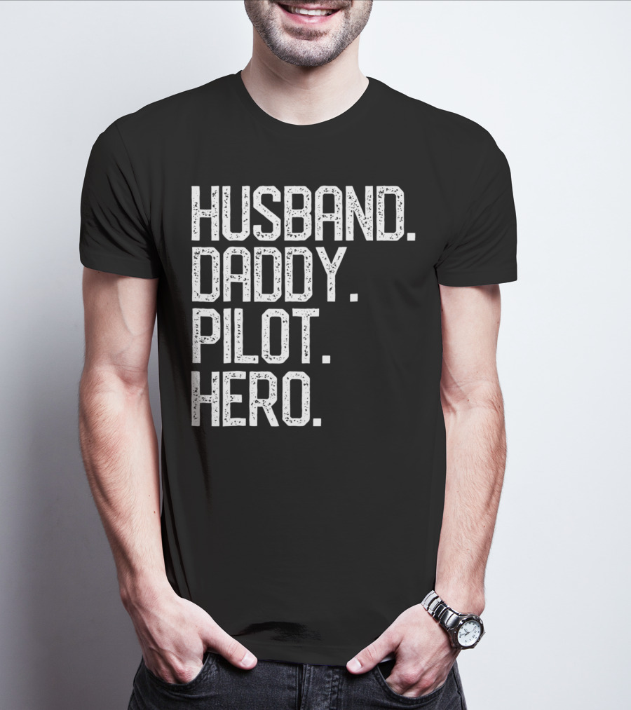 Husband Daddy Pilot Hero Mens Dad T-Shirt