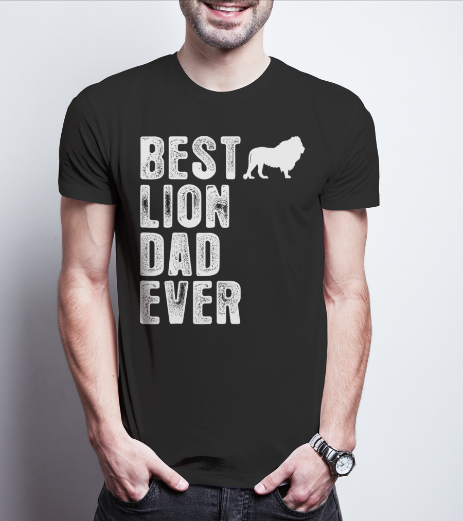 BEST LION DAD EVER Lion T-Shirt