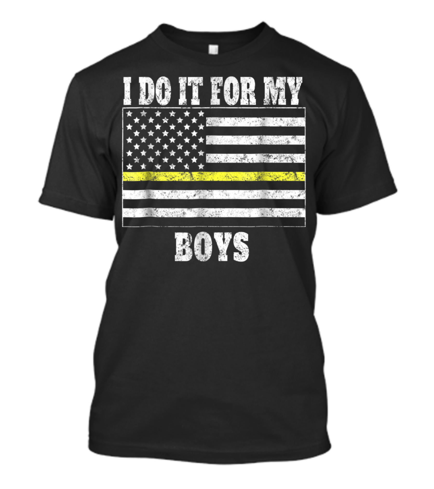 I Do It For My Boys Thin Yellow Line Dispatcher Dad Dispatcher Mom T-Shirt