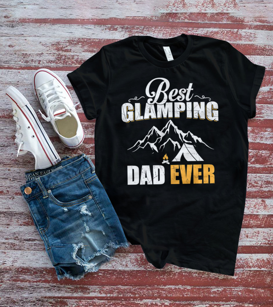 Best Glamping Dad Ever Mountains Tent Campfire T-Shirt