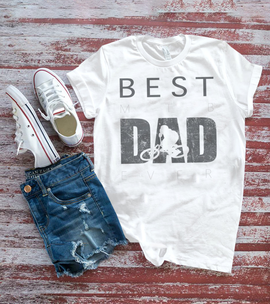 Best MTB Dad Ever Mountain Bike Rider T-Shirt