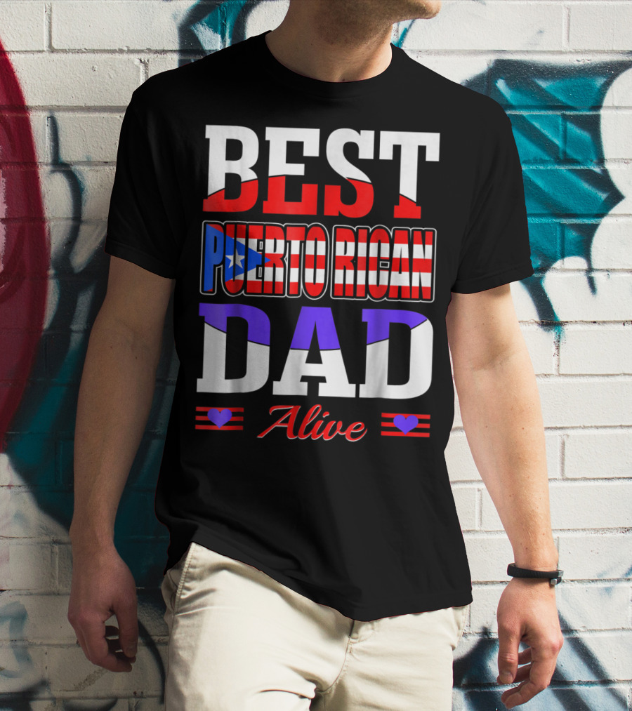BEST PUERTO RICAN DAD ALIVE USA FLAG STYLE WITH HEARTS T-Shirt