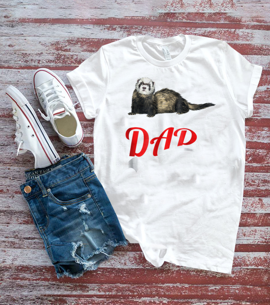 Ferret Dad Text With Realistic Animal Image T-Shirt