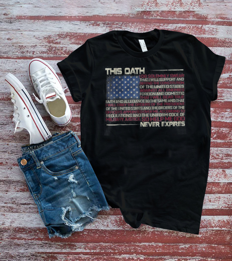 American Proud Oath Solennically Swear Allegiance So Help Me God T-Shirt