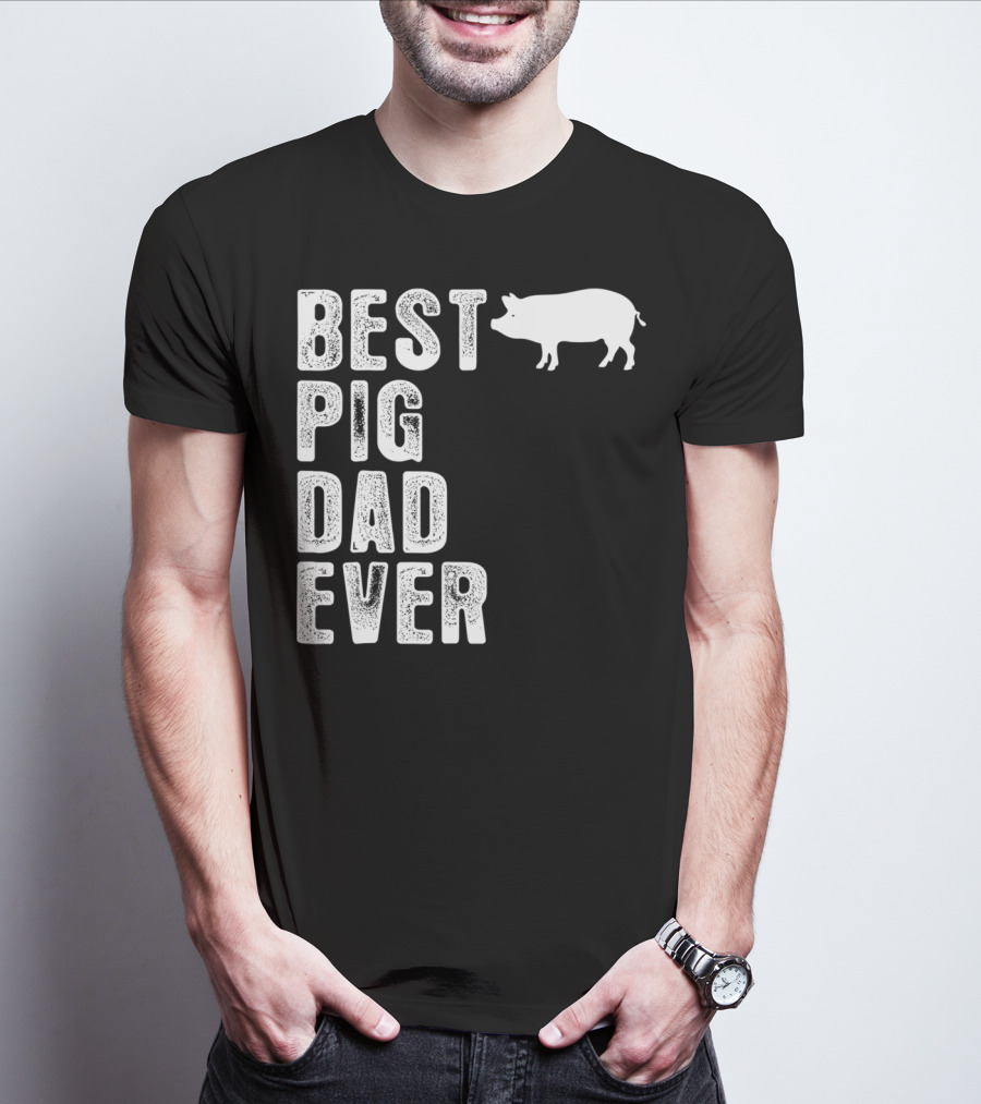Best PIG DAD Ever Pig T-Shirt