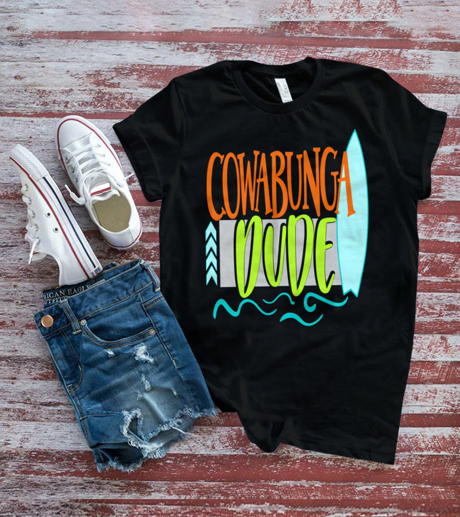 Cowabunga Dude Surf Funny Summer Dad12 Surfboard Waves T-Shirt