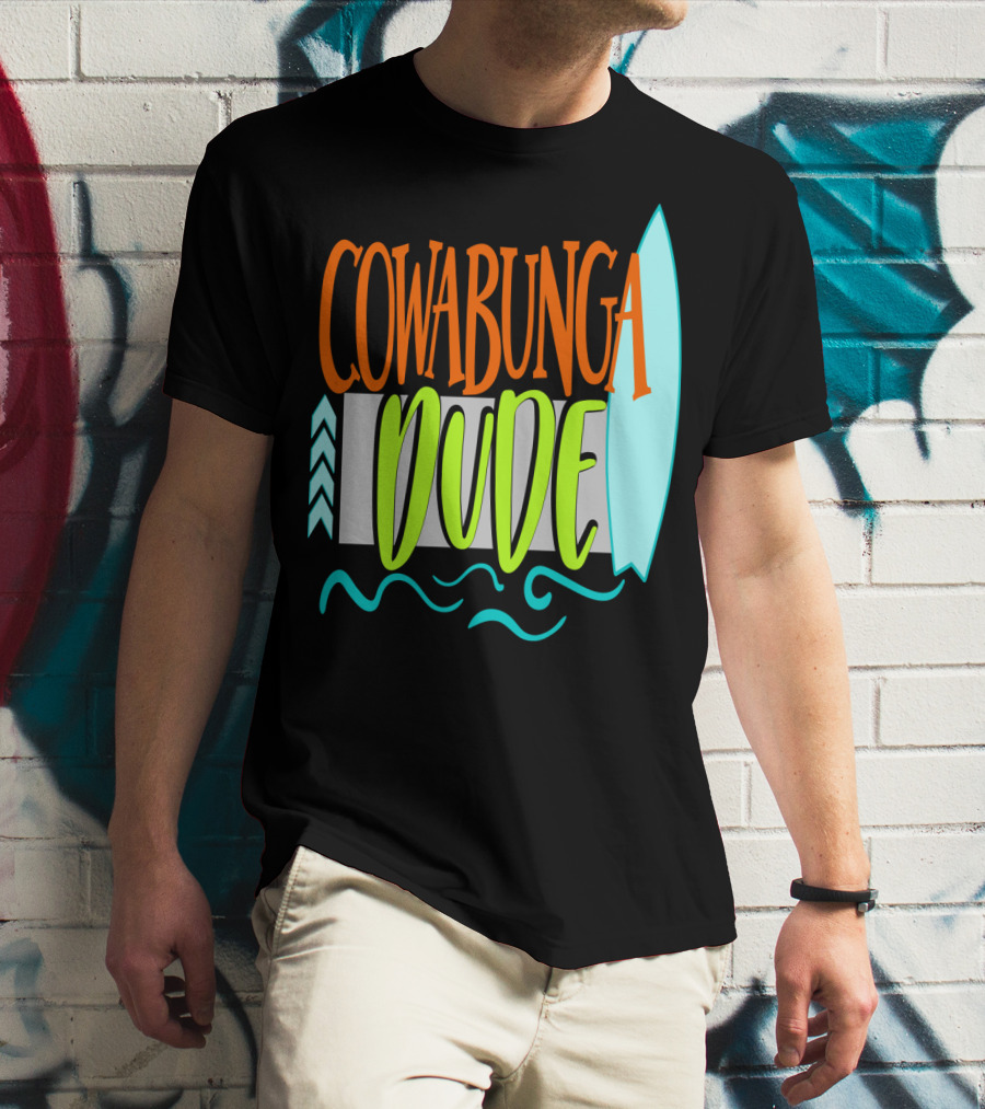 Cowabunga Dude Surf Funny Summer Dad12 Surfboard Waves T-Shirt