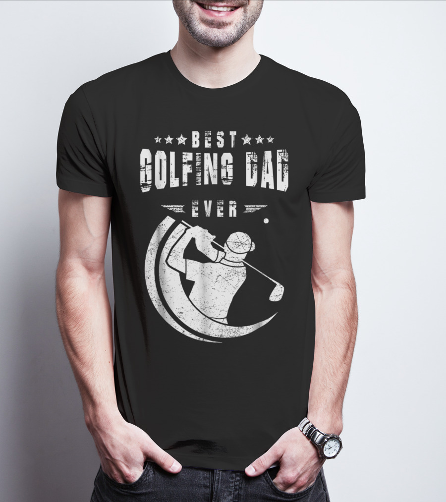 Best Golfing Dad Ever Golf Swing T-Shirt
