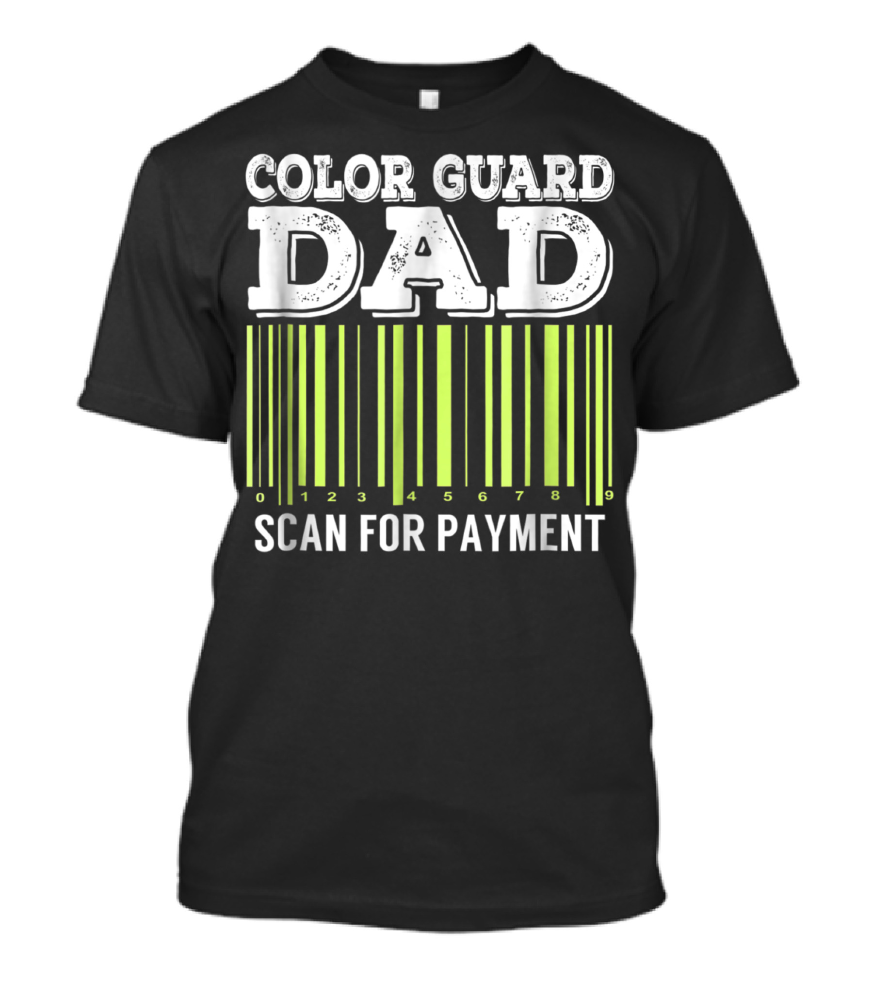 Color Guard Dad Barcode Style Scan For Payment T-Shirt
