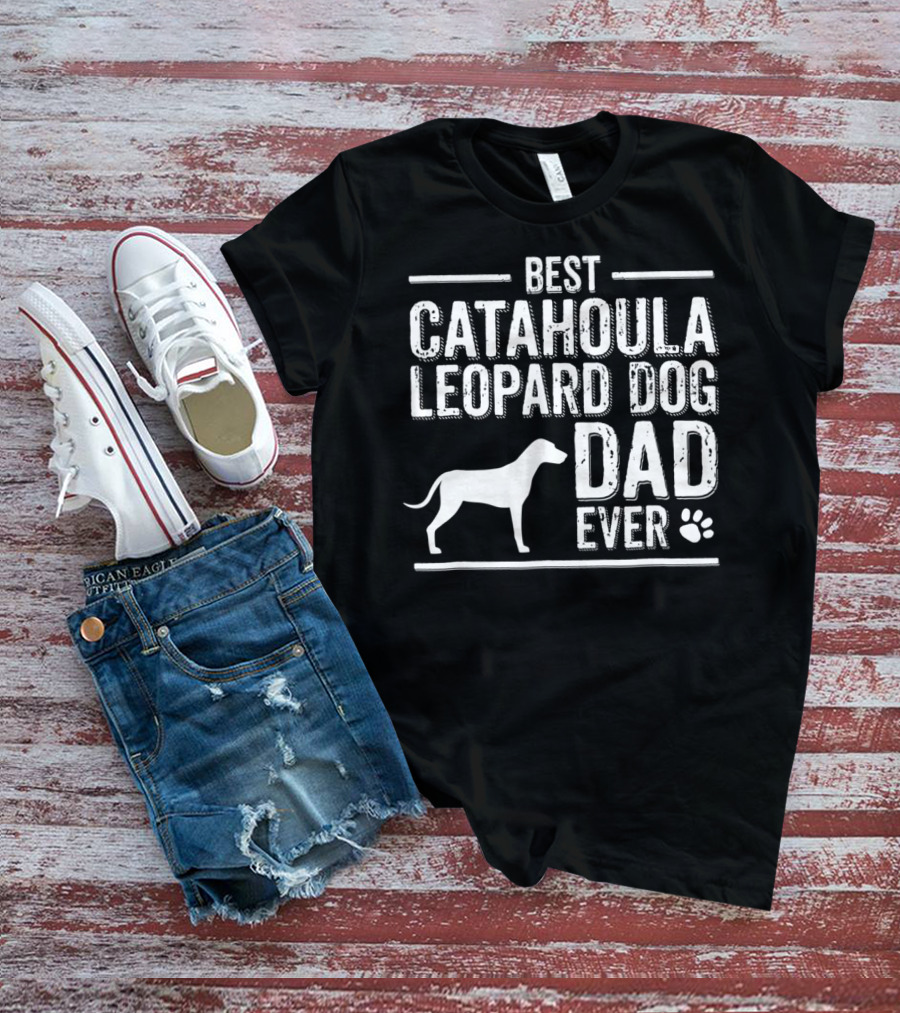 Best Catahoula Leopard Dog Dad Ever T-Shirt