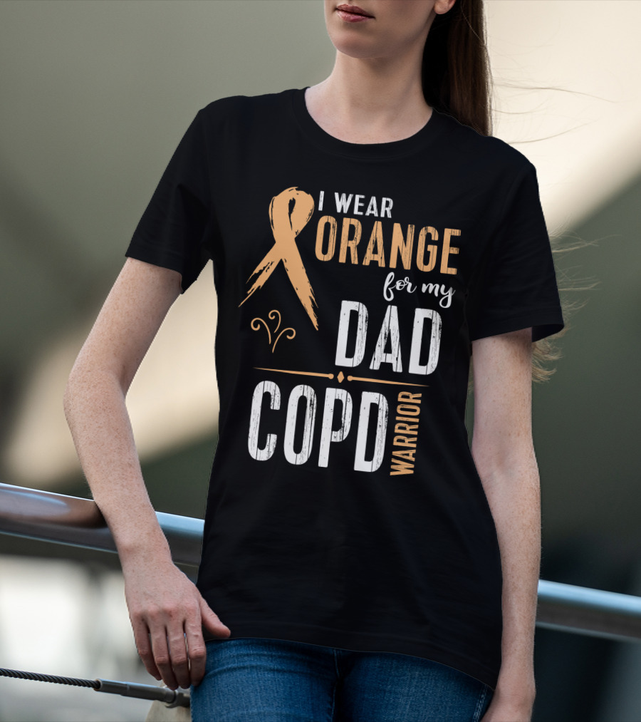 I Wear Orange For My Dad COPD Warrior T-Shirt