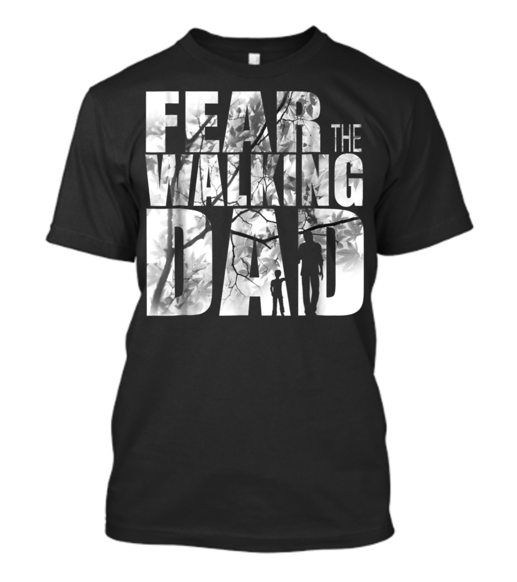 FEAR THE WALKING DAD COOL T-Shirt