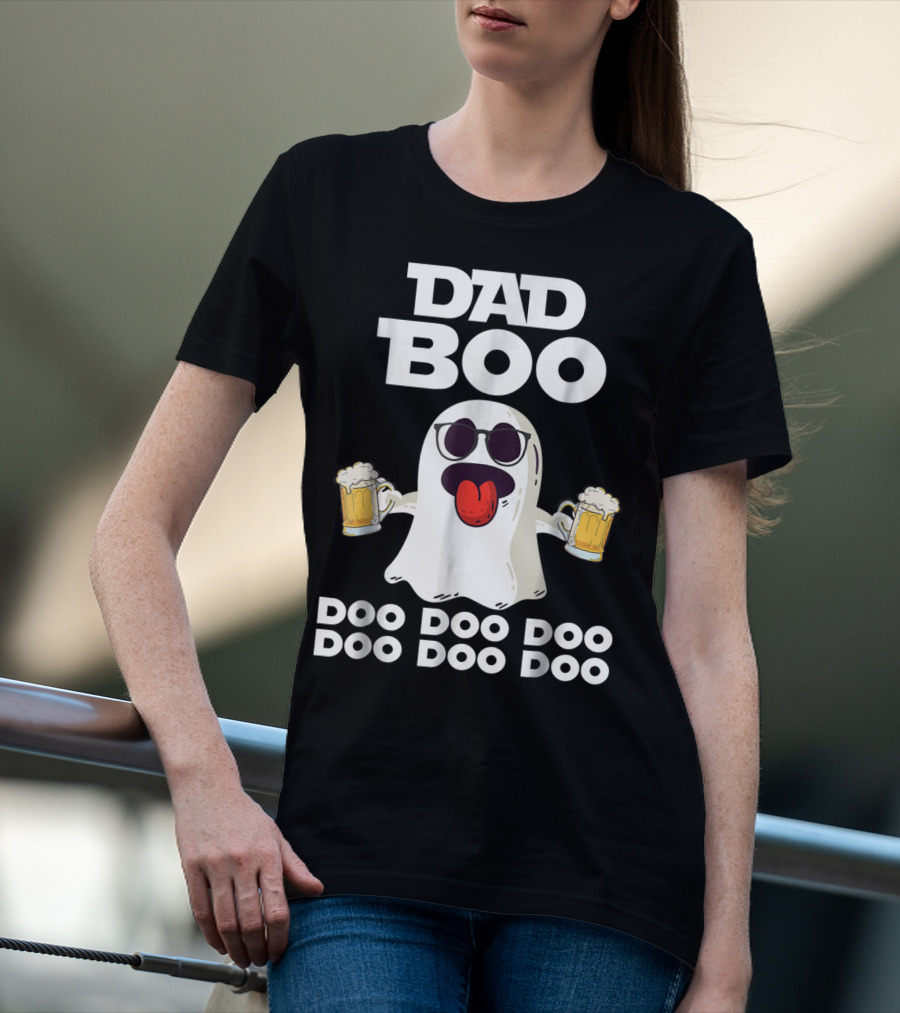 DAD BOO DOO DOO DOO DOO DOO Funny Halloween Ghost With Beer T-Shirt