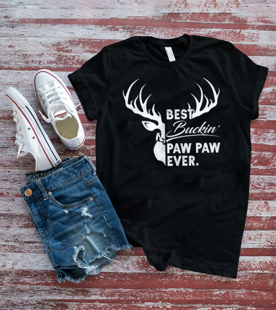 Best Buckin Paw Paw Ever Deer Hunting Fathers T-Shirt
