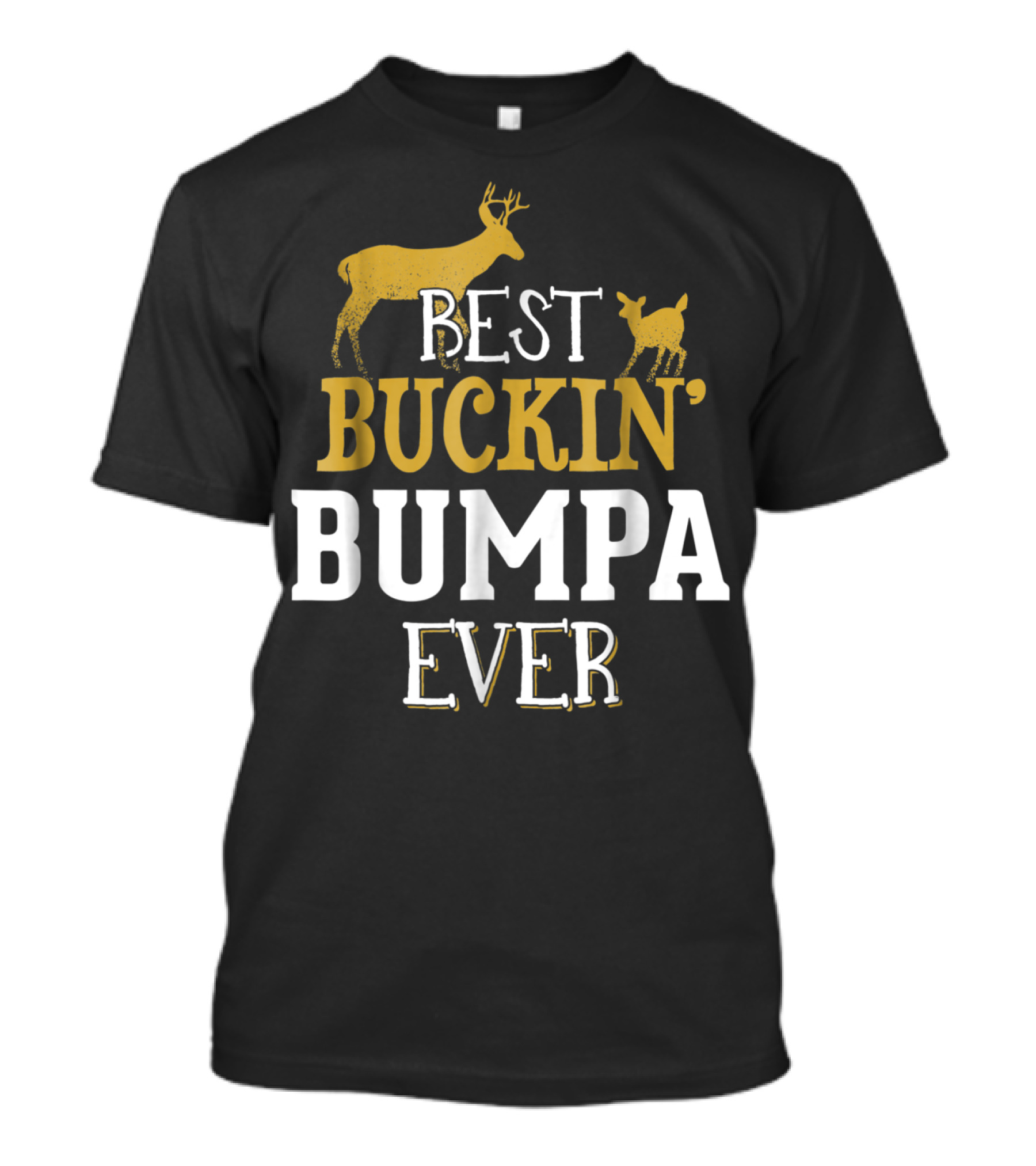 Best Buckin' Bumpa Ever Deer Hunting Grandpa 62 T-Shirt