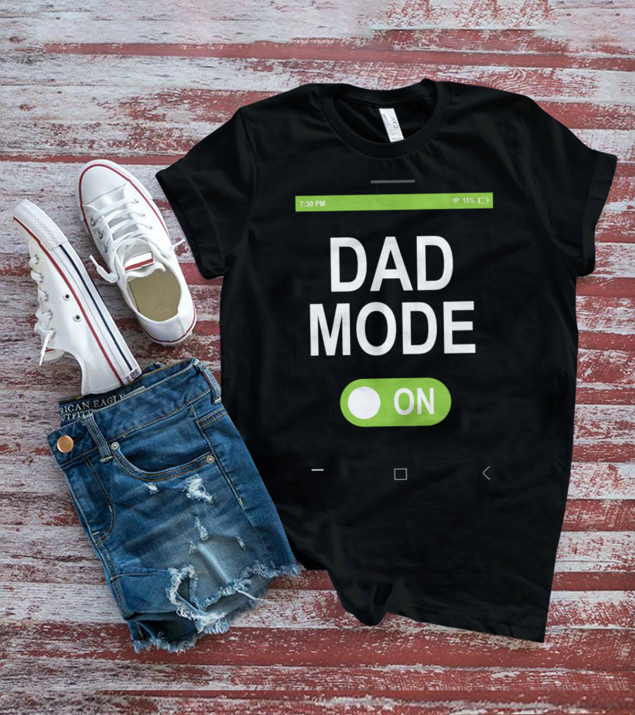 Dad Mode On Smartphone Theme With Green Toggle Switch T-Shirt