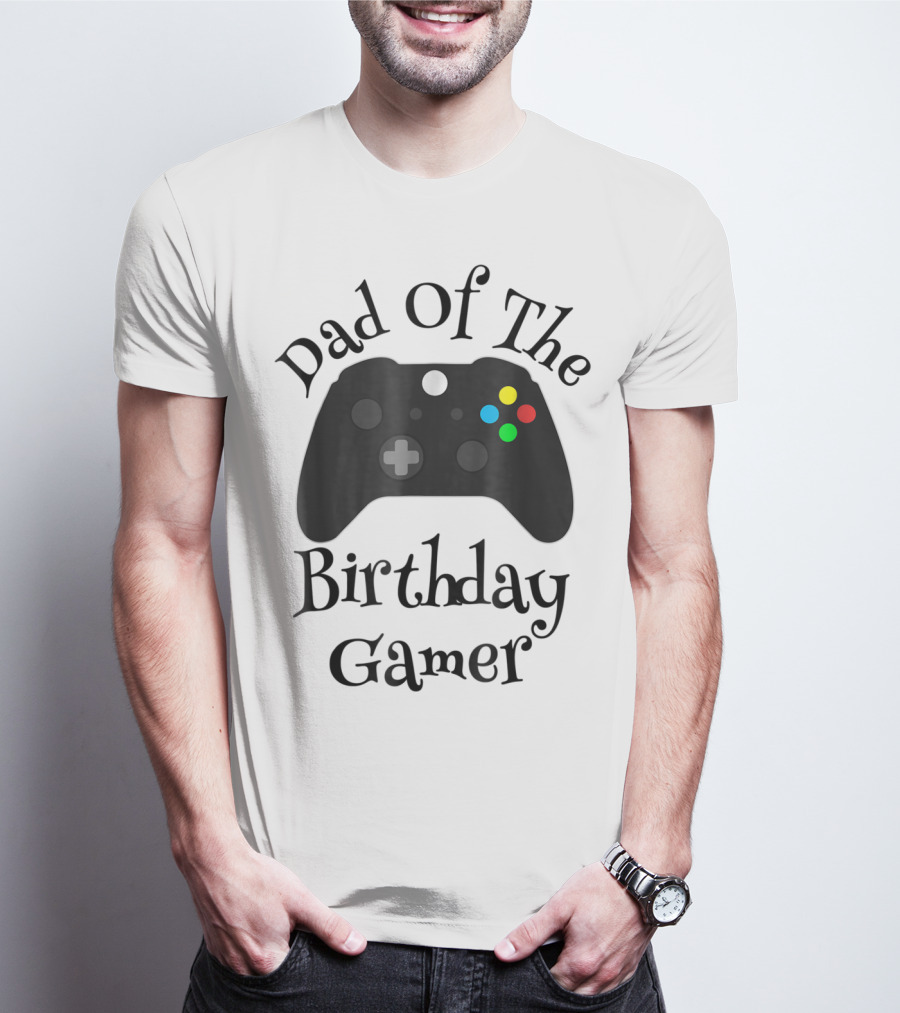 Dad Of The Birthday Gamer Video Game Controller T-Shirt