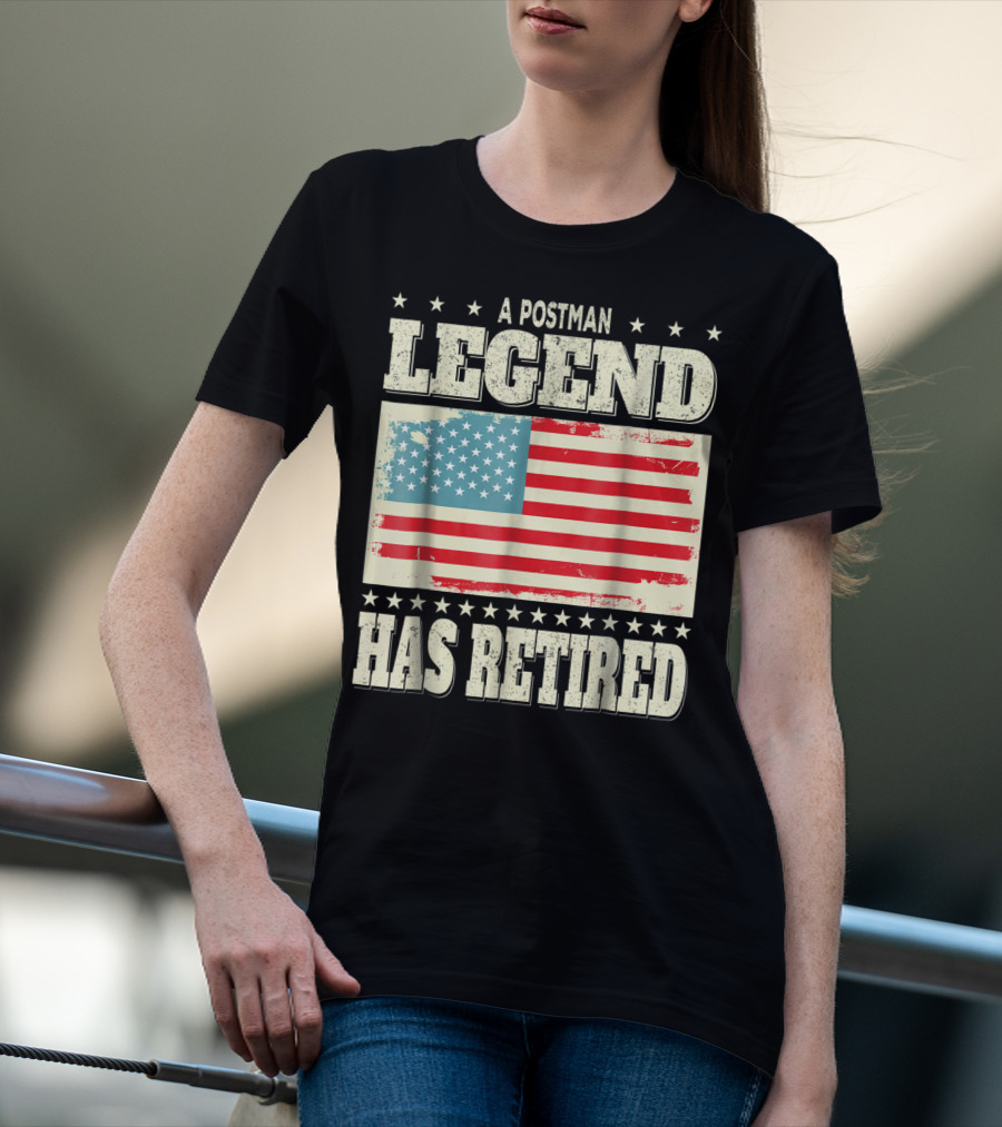 A Postman Legend Has Retired American Flag Retirement Dad Grandpa T-Shirt