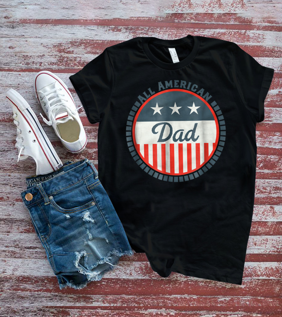 All American Dad USA Flag Stars And Stripes Patriotic T-Shirt