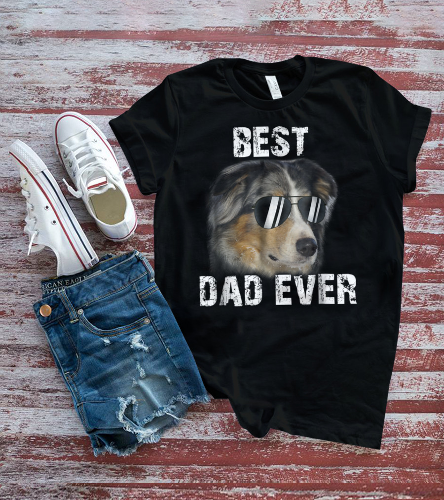 Best Dad Ever Australian Shepherd Dad Independence Day T-Shirt