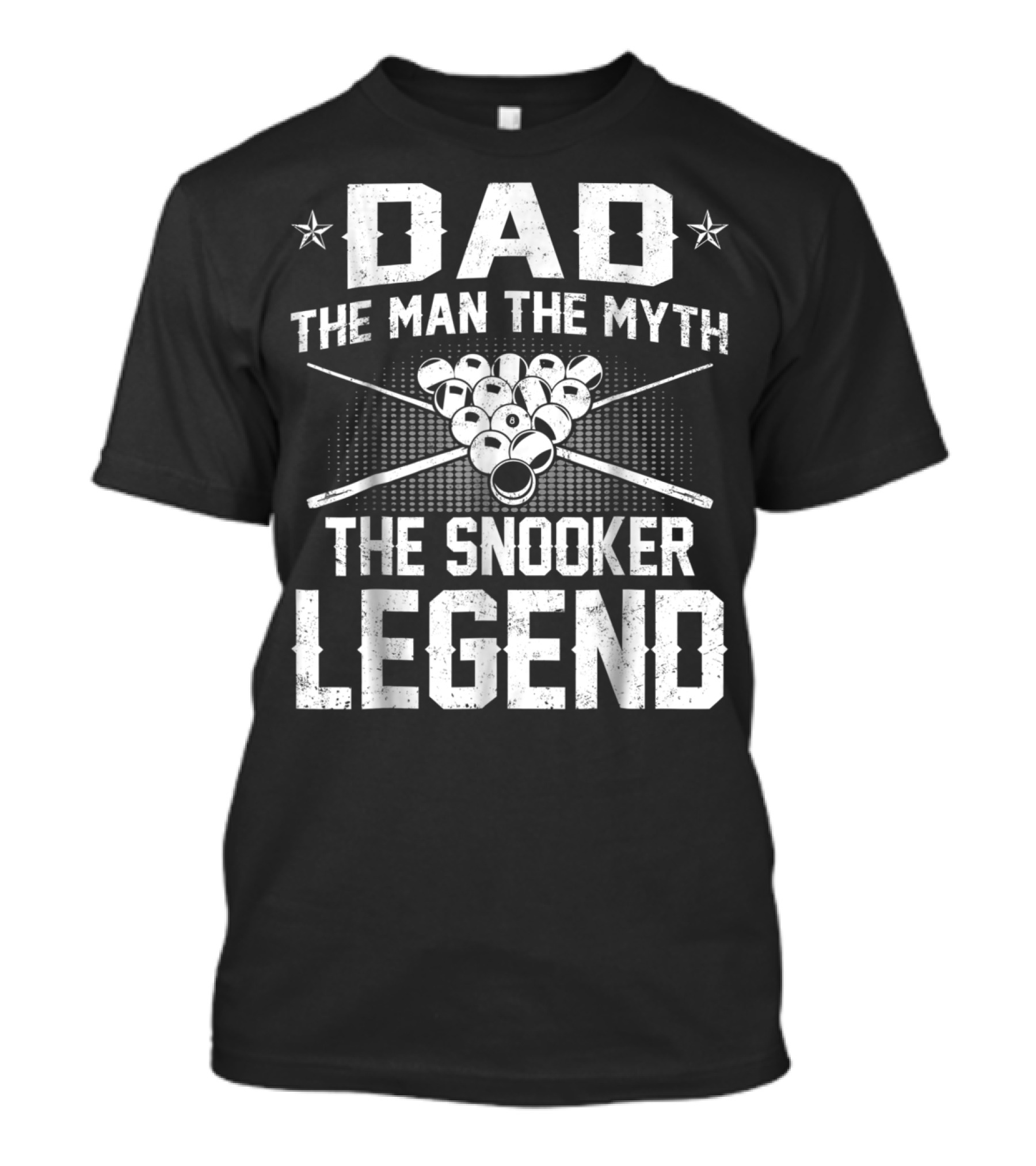 Dad The Man The Myth The Snooker Legend Pool Cue Ball T-Shirt