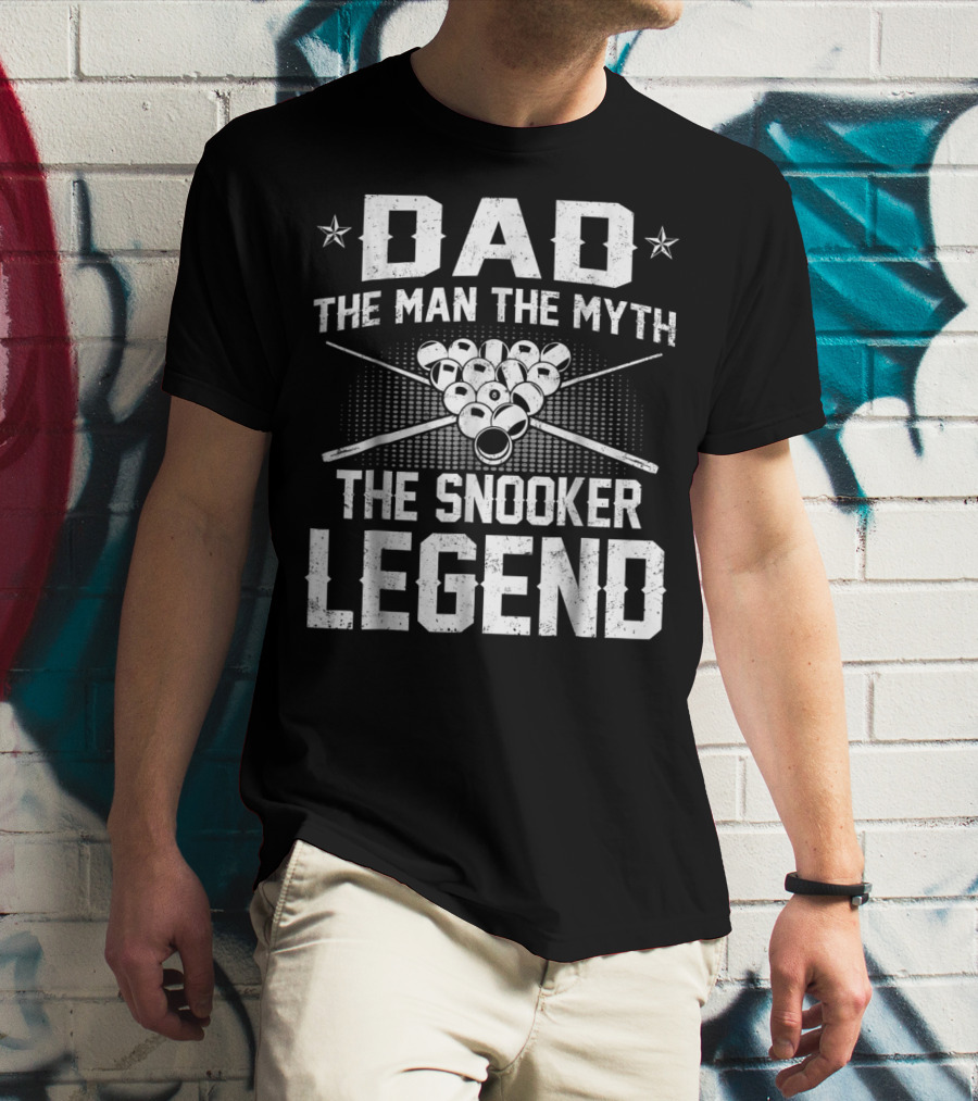 Dad The Man The Myth The Snooker Legend Pool Cue Ball T-Shirt