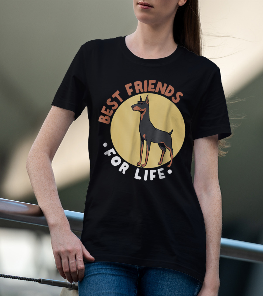 Best Friends For Life Doberman Dad Funny Pinscher 52 T-Shirt
