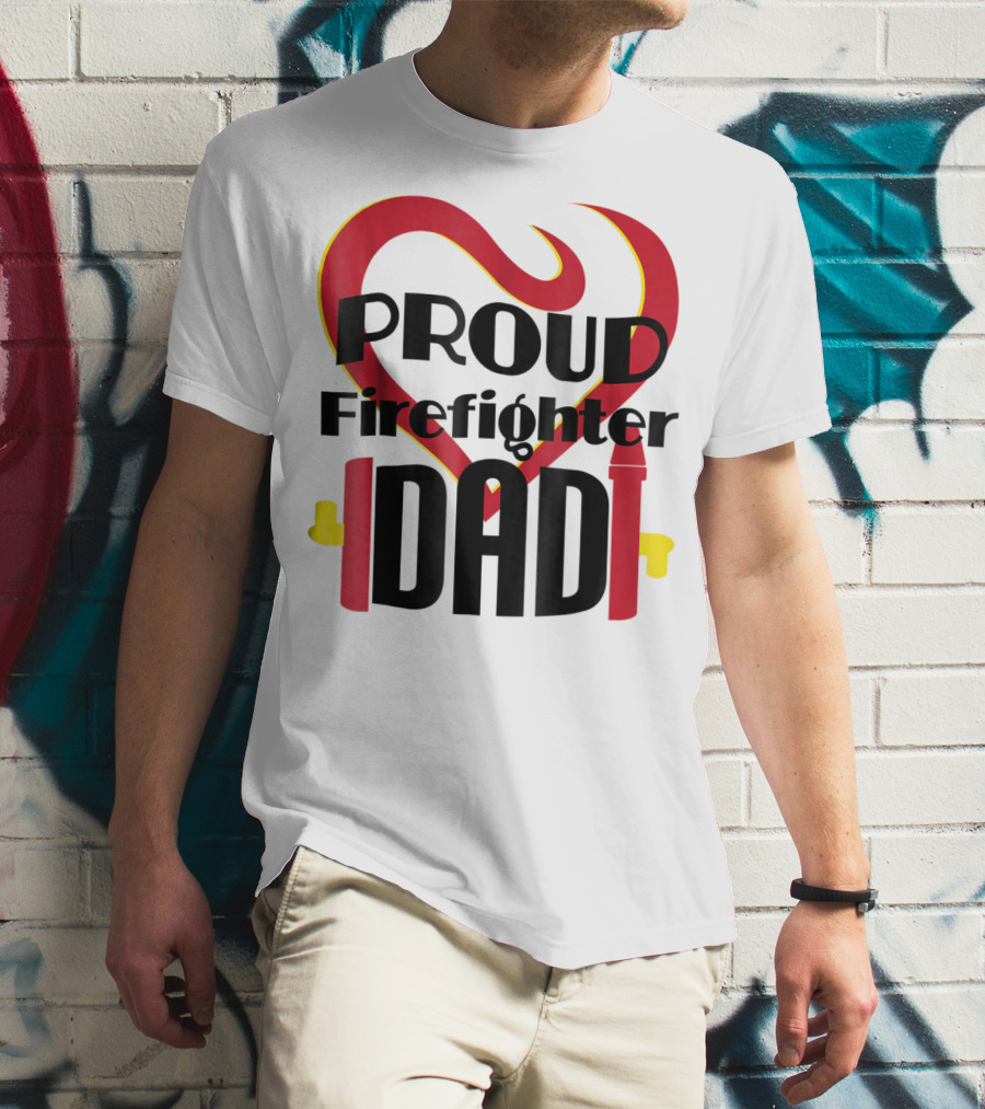 Proud Firefighter Dad Heart Captain Pride T-Shirt
