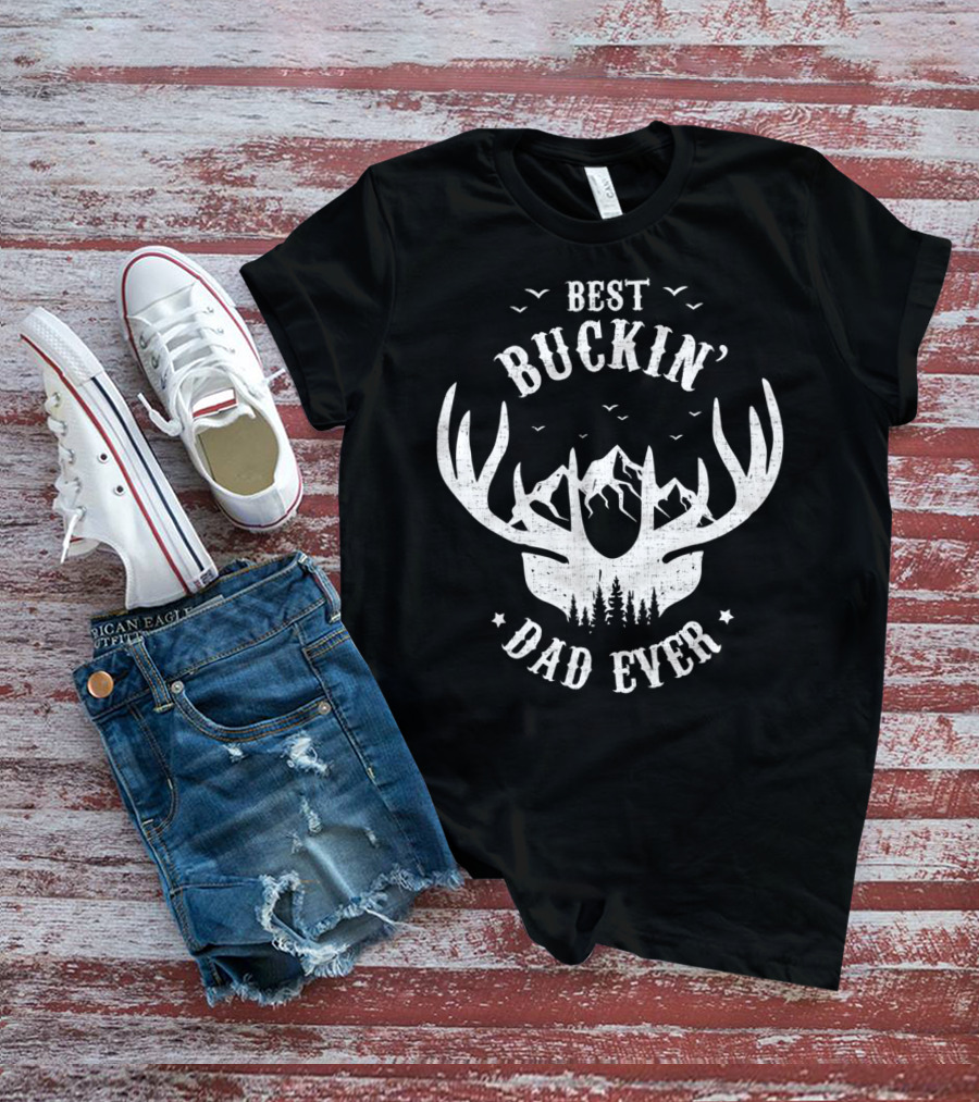 Best Buckin' Dad Ever Antler Mountain Forest Hunting Dad T-Shirt