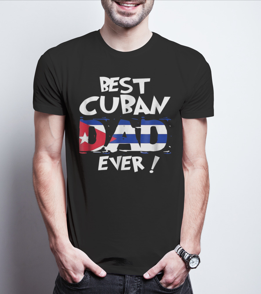 Best Cuban Dad Ever Flag T-Shirt