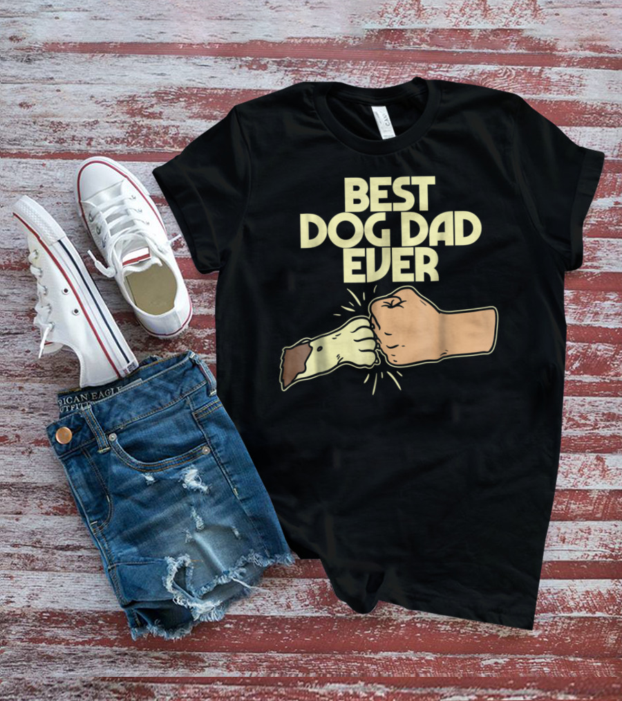 BEST DOG DAD EVER FIST BUMP PUPPY PAW T-Shirt