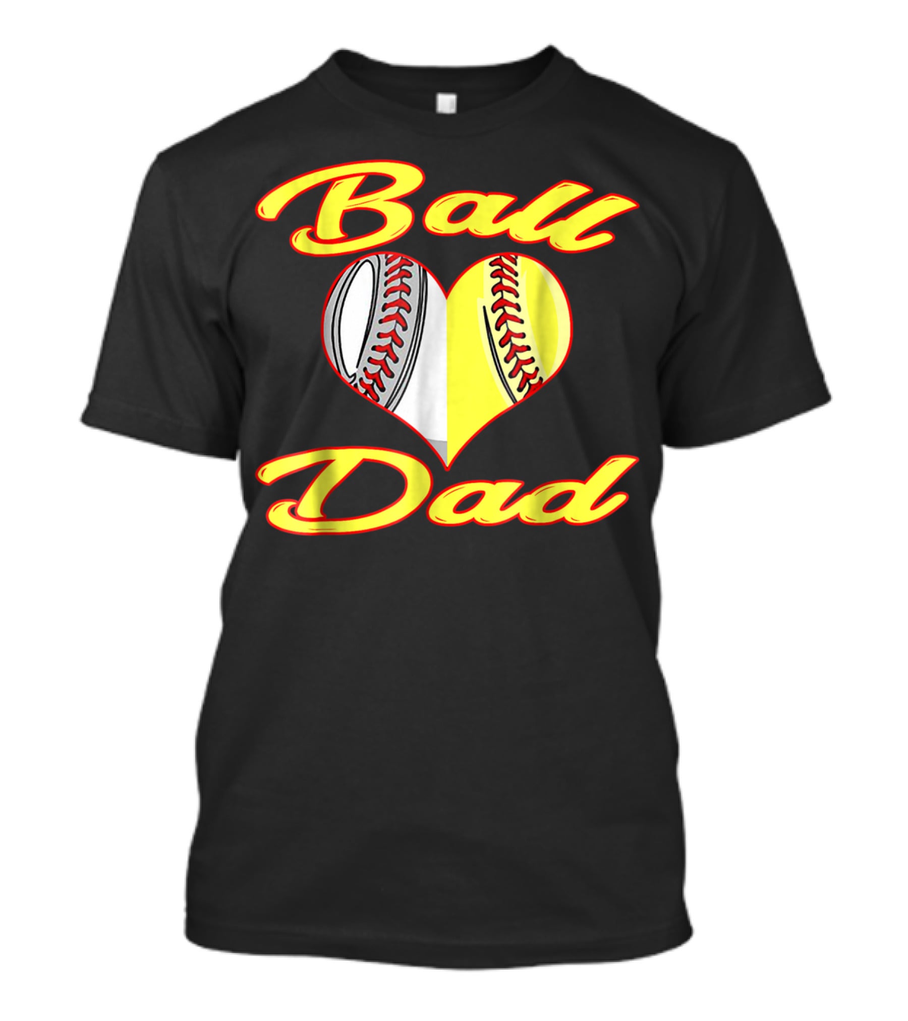 Ball Dad Heart Baseball Softball Cool T-Shirt