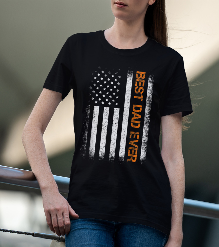 Best Dad Ever American Flag Cool Dy Papa T-Shirt