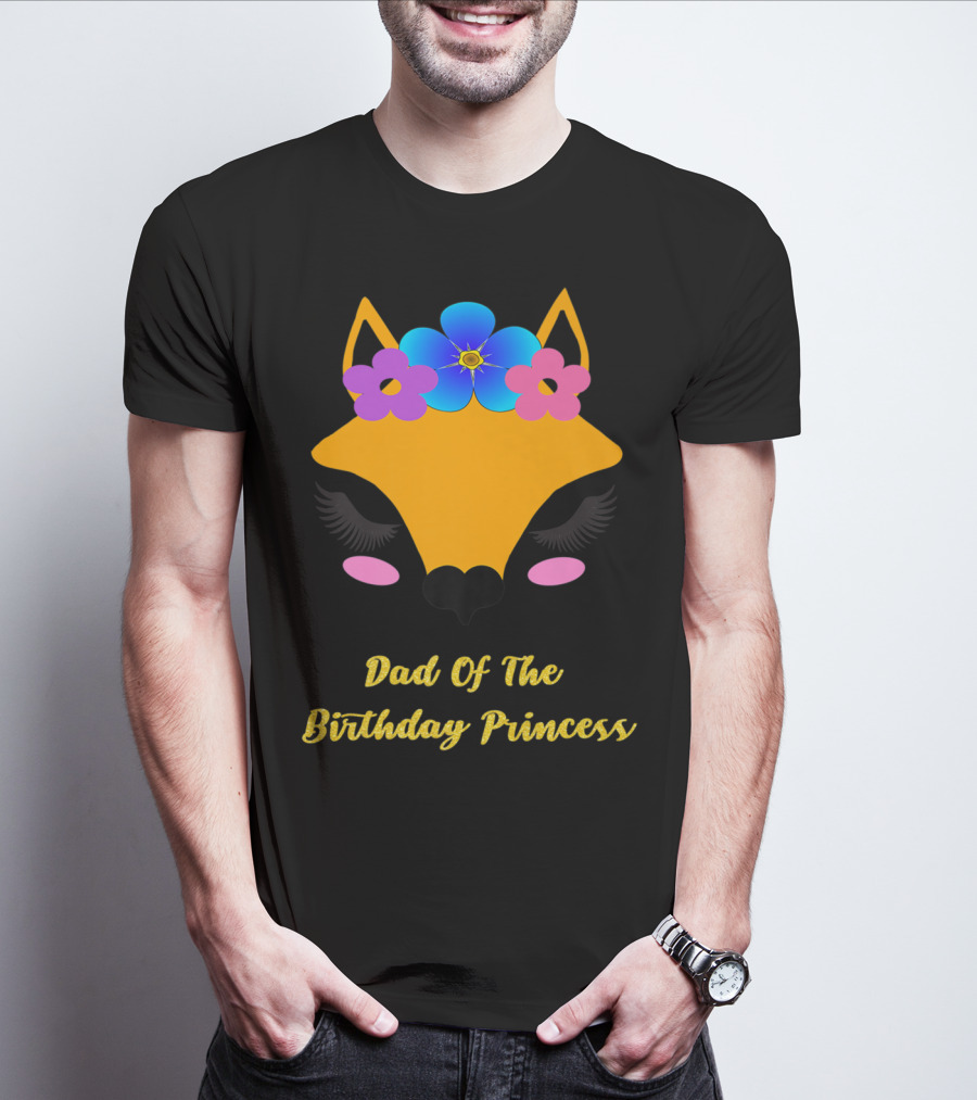 Dad Of The Birthday Princess Cute Fox T-Shirt