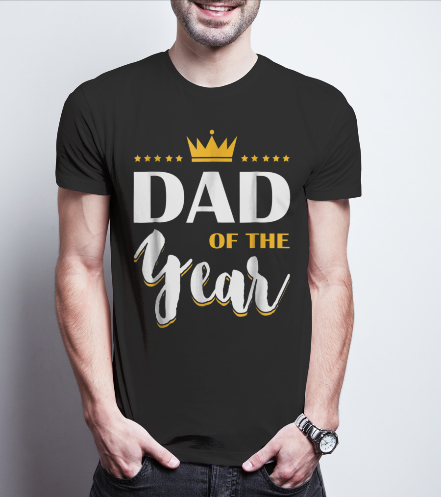 Dad Of The Year Crown Stars T-Shirt