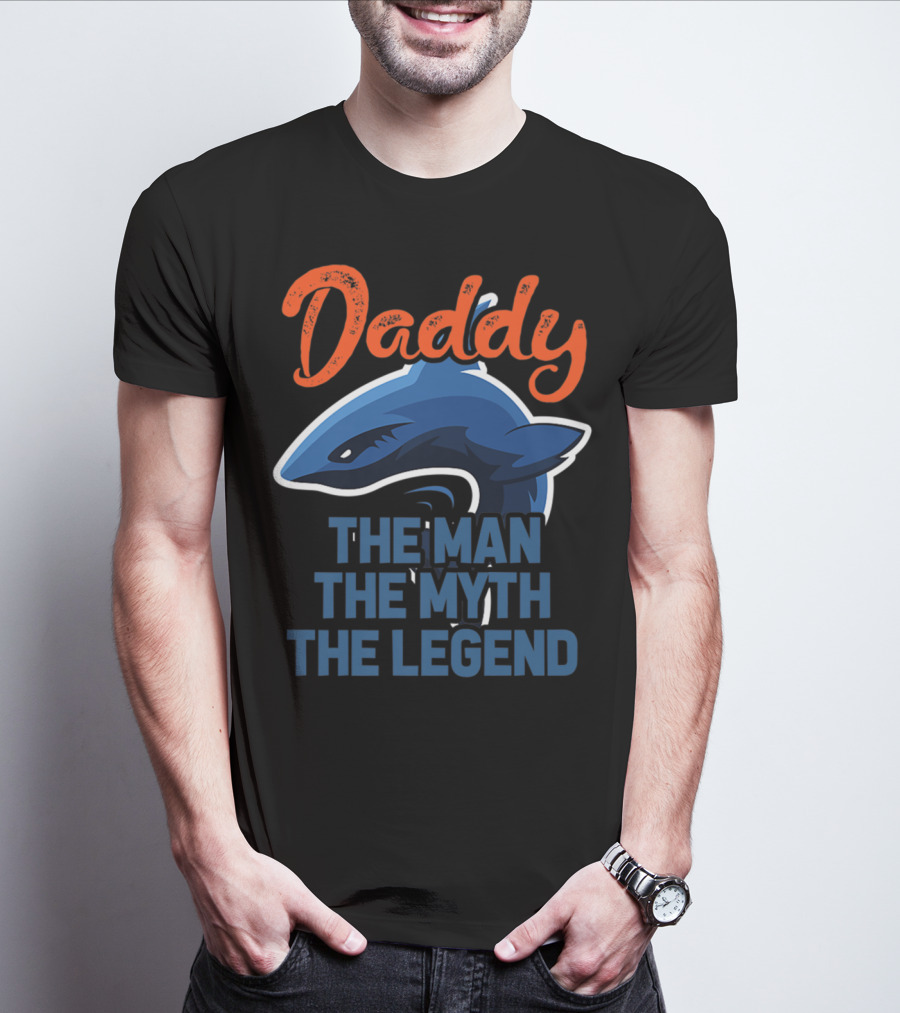 Daddy The Man The Myth The Legend Shark T-Shirt