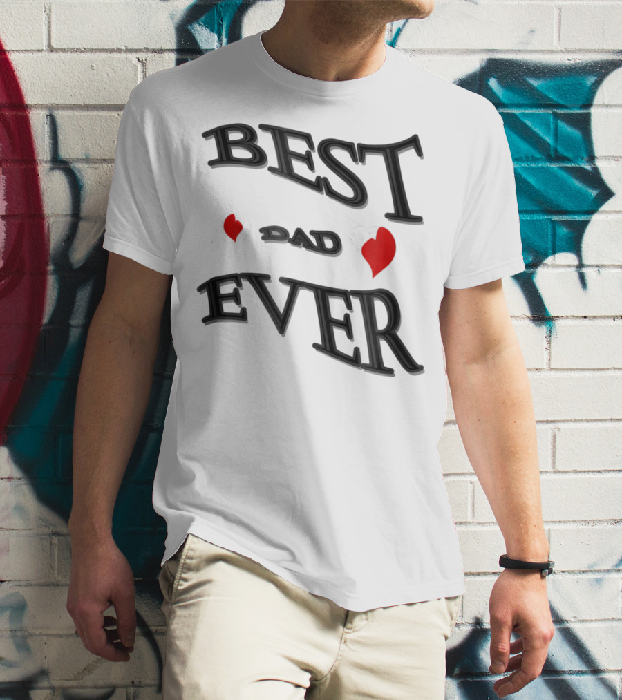 BEST DAD EVER Heart Design Bonus Sticker28 T-Shirt