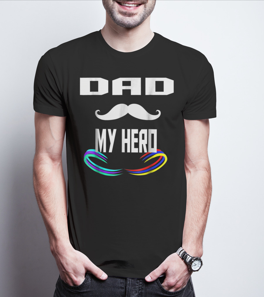 DAD My Hero Mustache Rainbow Birthday 30 T-Shirt