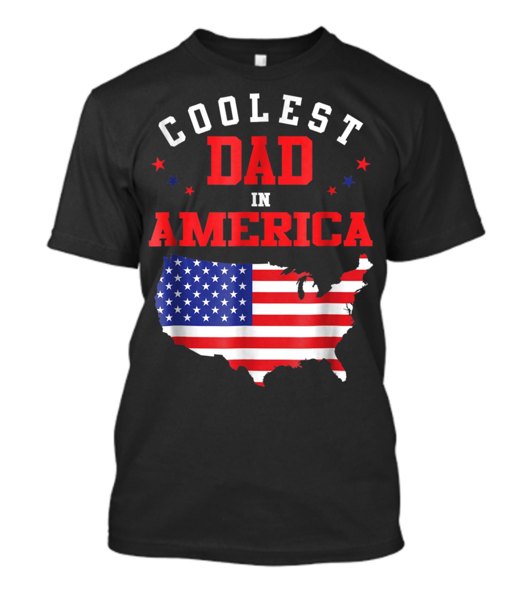 COOLEST DAD IN AMERICA USA FLAG MAP STARS T-Shirt