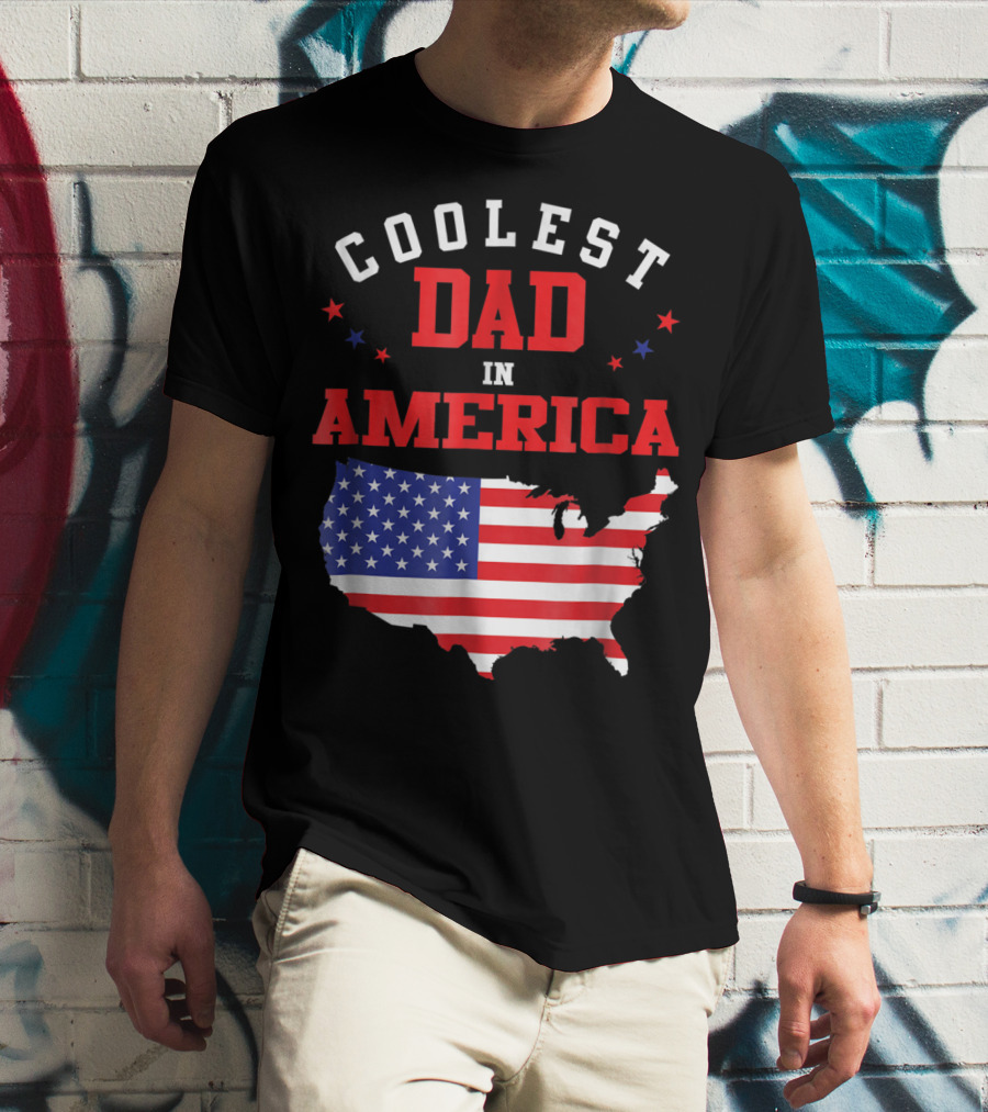 COOLEST DAD IN AMERICA USA FLAG MAP STARS T-Shirt
