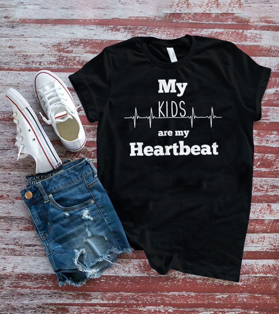 My Kids Are My Heartbeat Father's Day Greatest Dad T-Shirt
