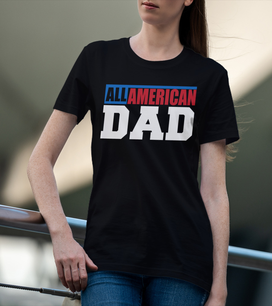 All American Dad Patriotic Patriot60 T-Shirt
