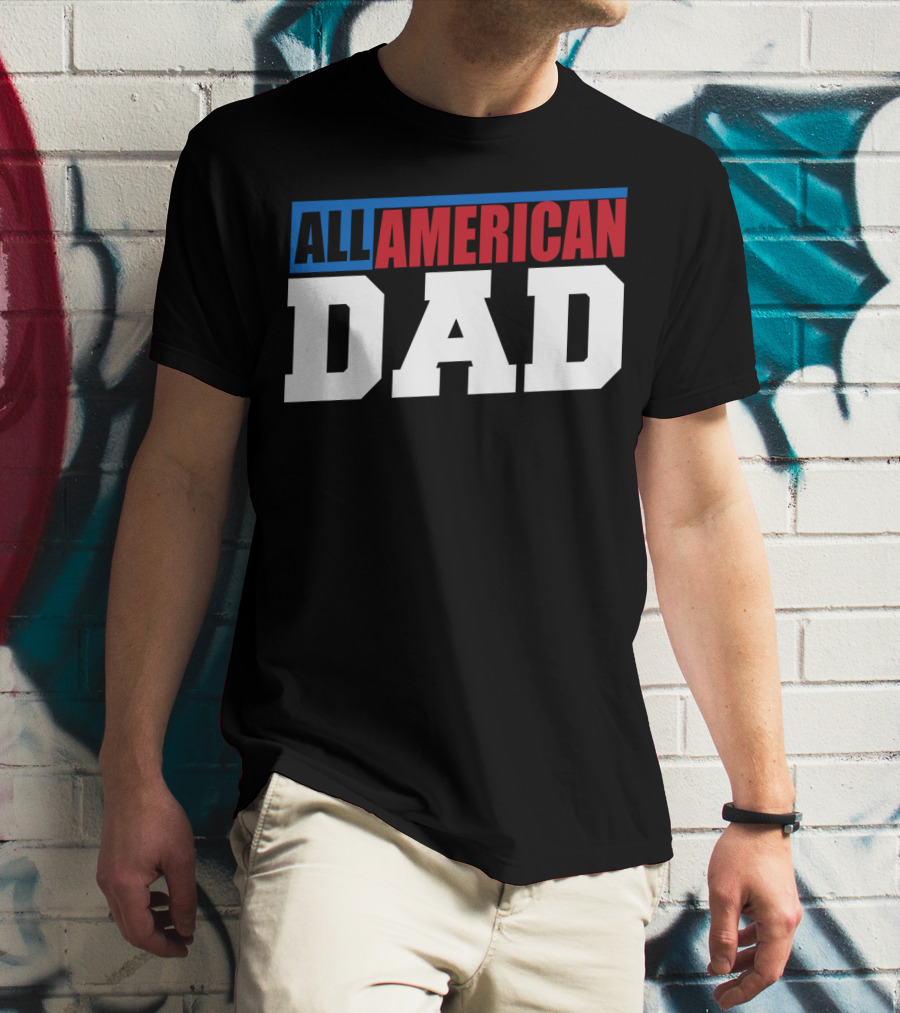All American Dad Patriotic Patriot60 T-Shirt