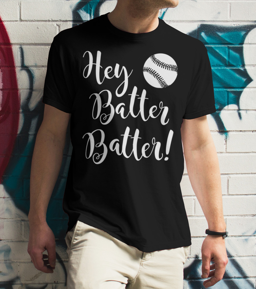 Hey Batter Batter Baseball 34 T-Shirt