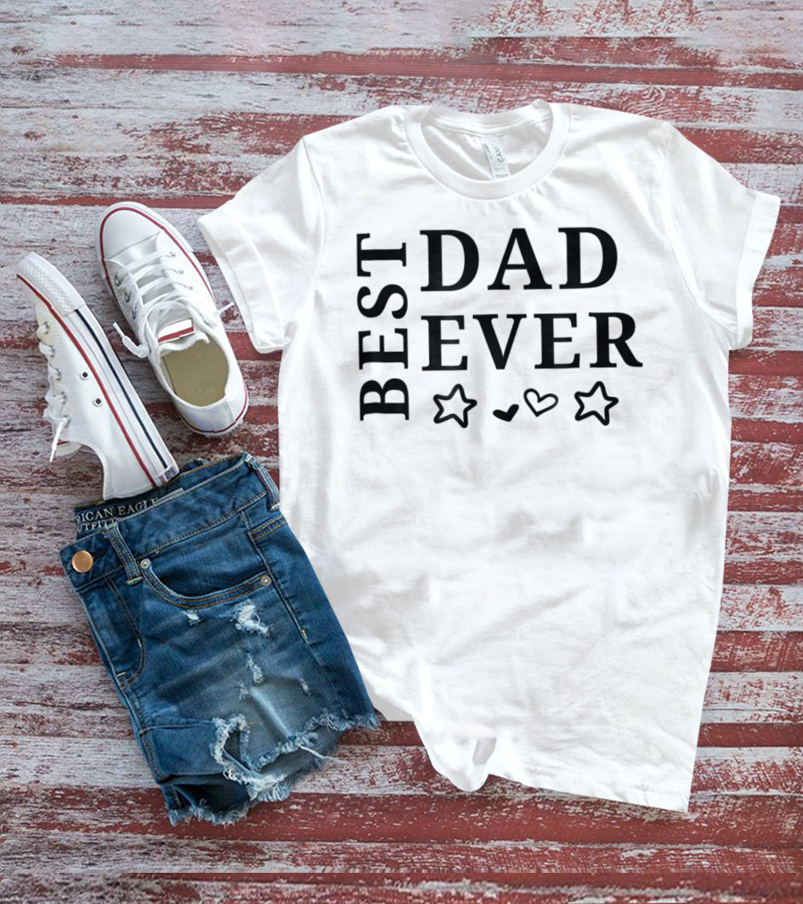 BEST DAD EVER Best Fathers Stars Hearts T-Shirt